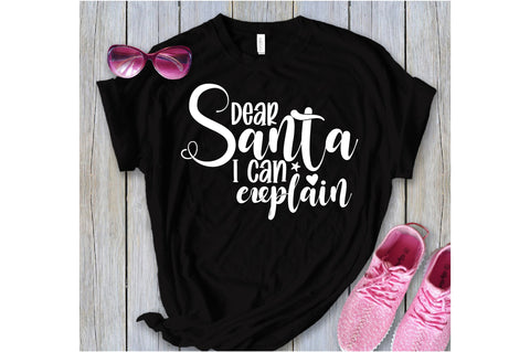 Dear Santa I Can Explain SVG orpitasn 