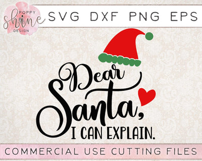 Dear Santa I Can Explain SVG Poppy Shine Design 