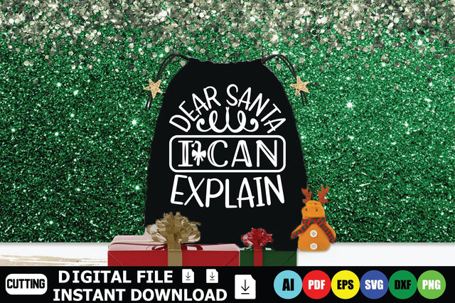 Dear Santa I Can Explain SVG Shahin alam 