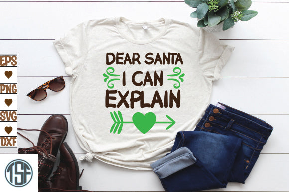 Dear Santa I Can Explain SVG thesvgfactory 