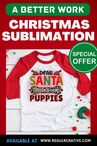 Dear santa i deserve more puppies Sublimation PNG, Sublimation Christmas Dog Design Sublimation Regulrcrative 