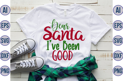 Dear Santa I have Been Good svg SVG orpitasn 