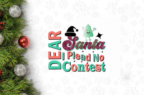 Dear Santa I Plead No Contest Sublimation SVGArt 