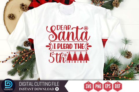 Dear santa i plead the 5th SVG, Dear santa i plead the 5th SVG DESIGNISTIC 