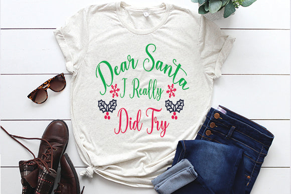 Dear Santa I Really Did Try SVG thesvgfactory 