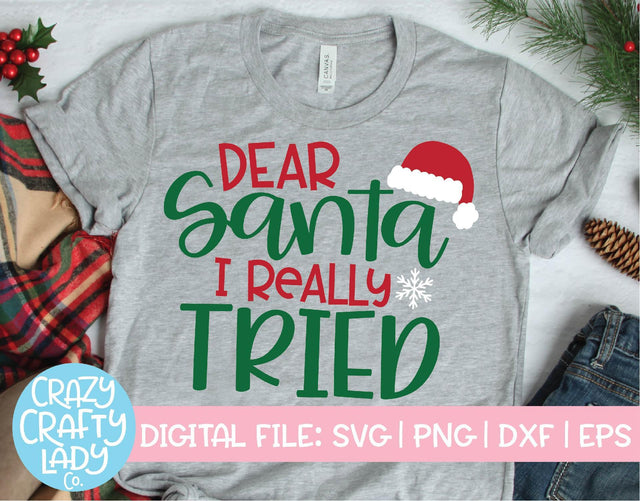 Dear Santa, I Really Tried | Christmas SVG Cut File SVG Crazy Crafty Lady Co. 