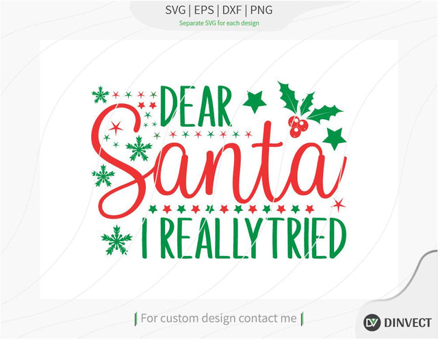 Dear Santa I really tried SVG, Christmas SVG, Funny Christmas Shirt SVG, Kids Christmas SVG, Merry and Bright SVG, Christmas T-shirt Design, SVG Dinvect 