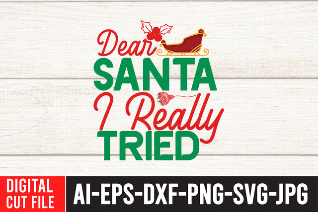 Dear Santa i Really Tried SVG Design SVG BlackCatsMedia 