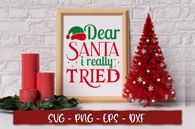 Dear santa i really tried SVG SVG Shetara Begum 