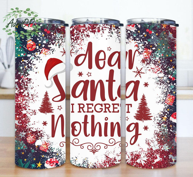 Dear Santa I Regret Nothing Design Png, Funny Christmas 20oz Skinny Tumbler, Merry Christmas Tumbler Wrap, Santa Sublimation Png, Instant Download Sublimation AdriOP 
