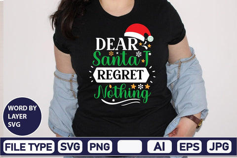 Dear Santa I Regret Nothing SVG Cut File SVG DesignPlante 503 