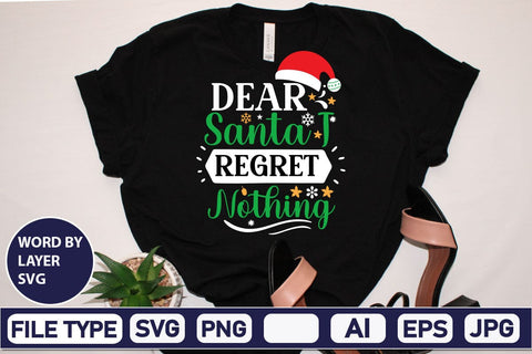Dear Santa I Regret Nothing SVG Cut File SVG DesignPlante 503 