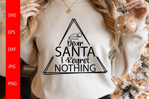Dear Santa I regret Nothing SVG, Funny Christmas SVG Free For Commercial Use SVG Sintegra 