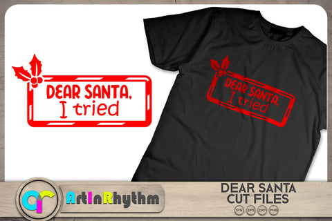 Dear Santa I tried / Christmas SVG SVG Artinrhythm shop 