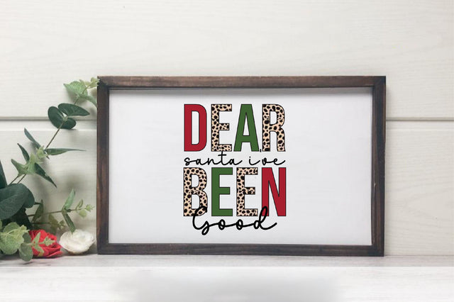 Dear Santa I ve Been Good sublimation Design Sublimation SVGista 