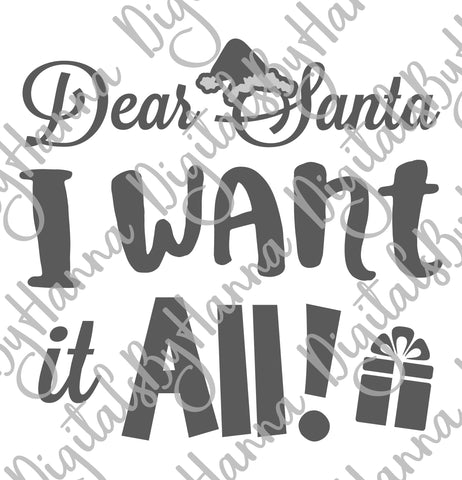 Dear Santa I Want it All Christmas Print & Cut SVG Digitals by Hanna 