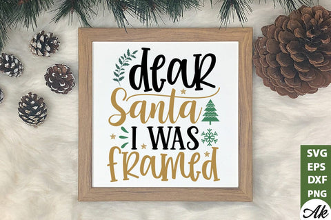 Dear santa i was framed SVG SVG akazaddesign 