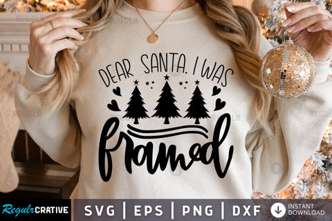 Dear santa. i was framed SVG SVG Regulrcrative 