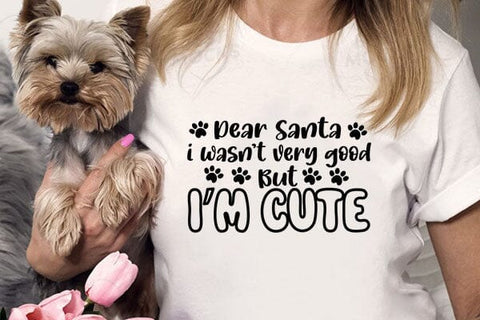 Dear Santa I Wasnt Very Good But Im Cute SVG Angelina750 