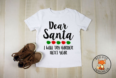 Dear Santa I will Try Harder Next Year SVG | Christmas SVG SVG RedFoxDesignsUS 