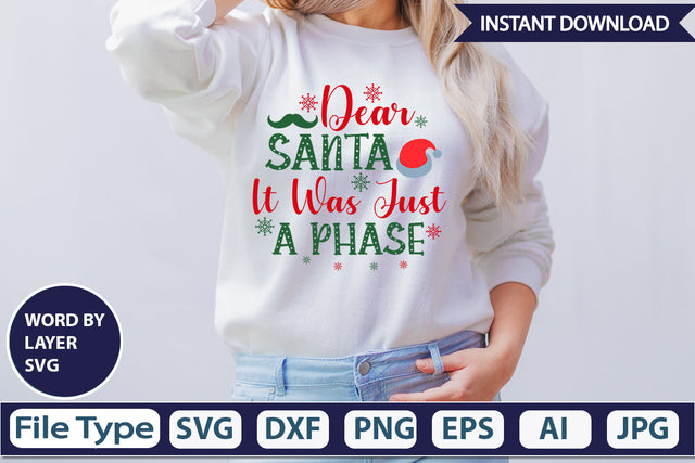 DEAR SANTA IT WAS JUST A PHASE SVG Cut File SVG DesignPlante 503 
