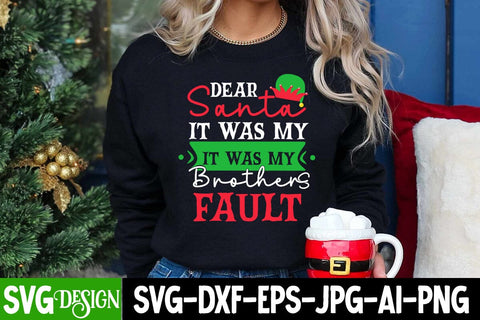 Dear Santa It Was My Brother's Faul SVG Cut File,Dear Santa It Was My Brother's Faul SVG Quotes, Christmas SVG Cut File, Christmas SVG Quotes, Merry Christmas SVG Design, Christnmas Sublimation PNG SVG BlackCatsMedia 