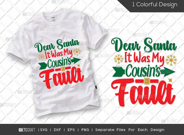 Dear Santa It Was My Cousins Fault SVG Cut File | Christmas Svg | Cousins Svg | Merry Christmas Svg | Family Christmas Svg | Kids Christmas Svg | T-shirt Design SVG ETC Craft 