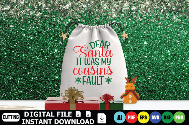 Dear Santa It Was My Cousins Fault SVG Shahin alam 