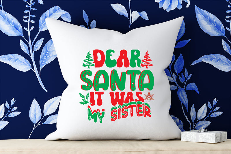 Dear Santa It Was My Sister Retro SVG SVG Rafiqul20606 
