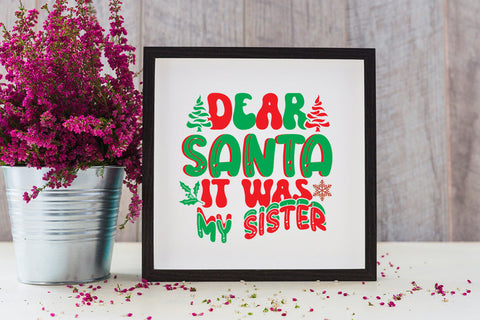 Dear Santa It Was My Sister Retro SVG SVG Rafiqul20606 