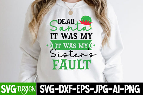 Dear Santa It Was My Sister's Fault SVG Cut File , Dear Santa It Was My Sister's Fault SVG Design, Dear Santa It Was My Sister's Fault SVG Cutting File SVG BlackCatsMedia 