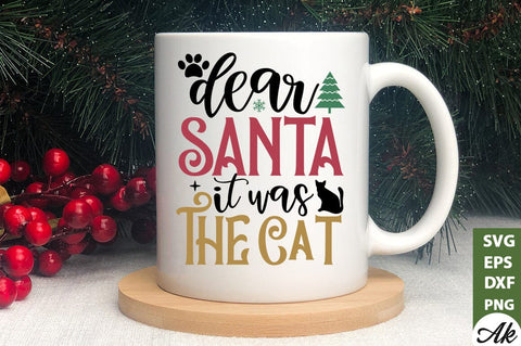Dear santa it was the cat SVG SVG akazaddesign 