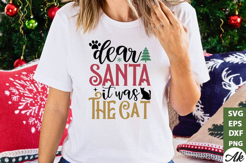 Dear santa it was the cat SVG SVG akazaddesign 