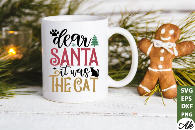 Dear santa it was the cat SVG SVG akazaddesign 