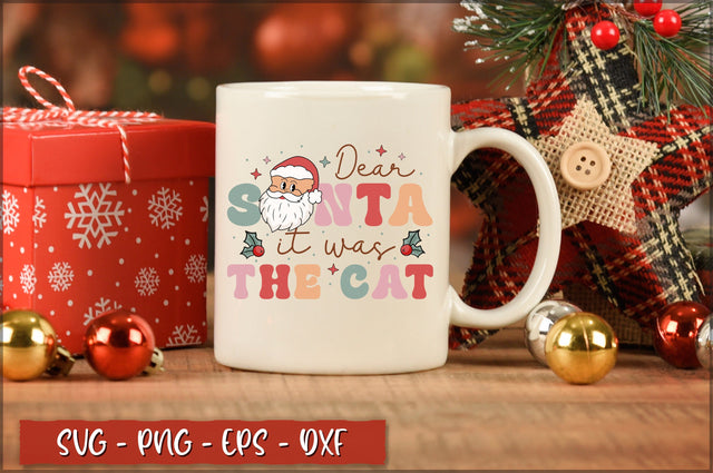 Dear santa it was the cat SVG SVG Shetara Begum 