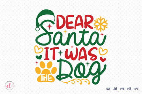 Dear Santa It Was the Dog - Christmas Dog SVG SVG CraftLabSVG 