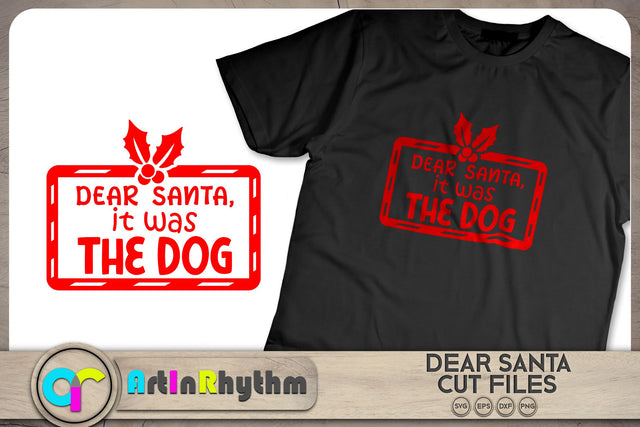 Dear Santa it was the dog / Christmas SVG SVG Artinrhythm shop 