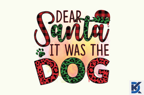 Dear santa it was the dog Sublimation Sublimation SVGista 