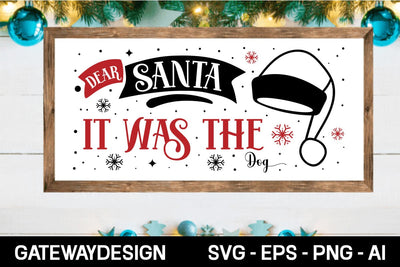 Dear Santa It Was The Dog Svg Design SVG designmaster24 