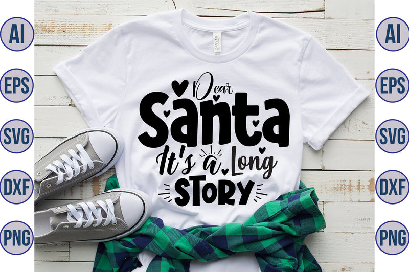 Dear Santa It's a Long Story svg SVG orpitasn 