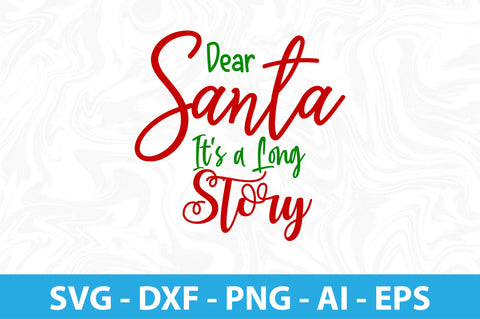 Dear Santa It's a Long Story-svg SVG orpitasn 