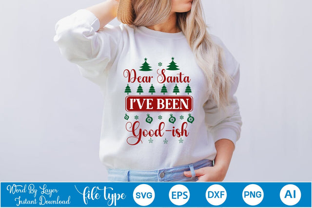 Dear Santa I've Been Good-ish Porch SVG SVGs,Quotes and Sayings,Food & Drink,On Sale, Print & Cut SVG DesignPlante 503 