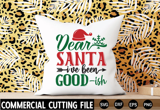 Dear-Santa-I've-Been-Good-ish SVG SVG CraftingStudio 