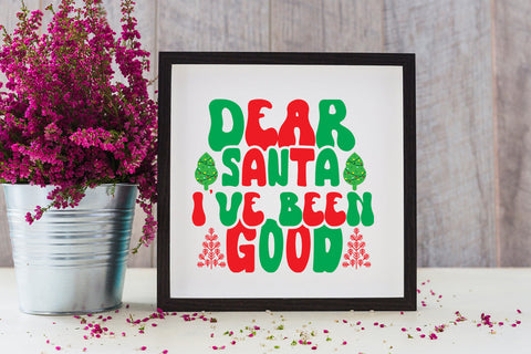 Dear Santa I've Been Good Retro SVG SVG Rafiqul20606 