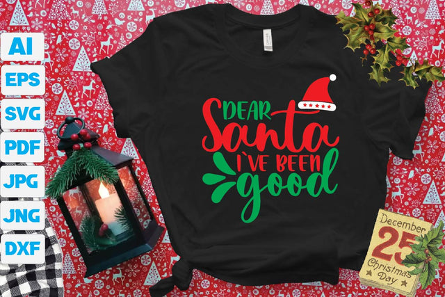Dear Santa I`VE Been Good SVG Craftlabsvg24 