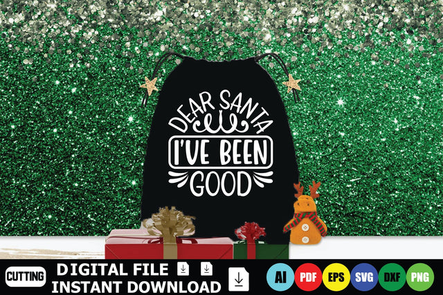 Dear Santa I’ve Been Good SVG Shahin alam 