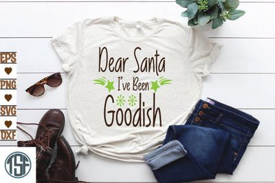 Dear Santa I've Been Goodish SVG thesvgfactory 