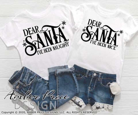 Dear Santa I've been naughty SVG / I've been nice SVG PNG DXF | Christmas SVGs | Shirt SVGs SVG Amber Price Design 
