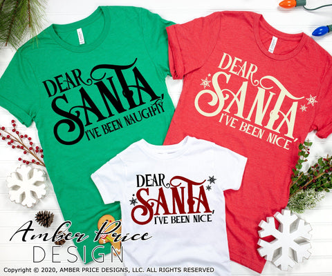 Dear Santa I've been naughty SVG / I've been nice SVG PNG DXF | Christmas SVGs | Shirt SVGs SVG Amber Price Design 