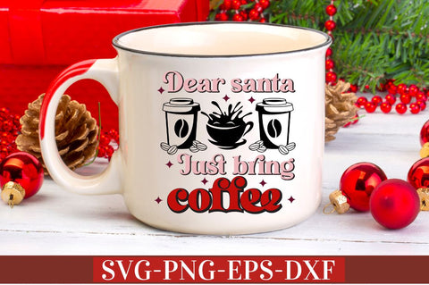 Dear santa just bring coffee SVG SVG DESIGNISTIC 